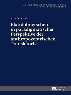 cover image of Blattdolmetschen in paradigmatischer Perspektive der anthropozentrischen Translatorik
